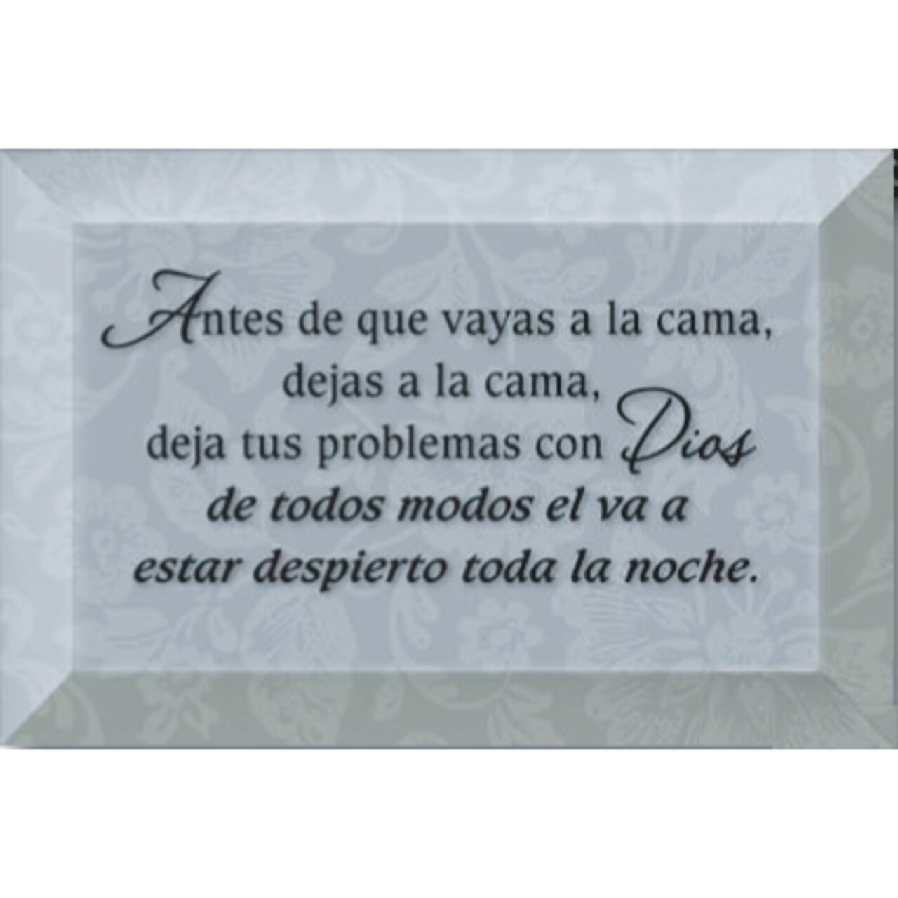 Dexsa Antes De Que Vayas A La Cama - Before you go to Bed - Inspirational Saying in Spanish 4"x6" Glass Plaque with Easel